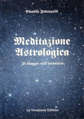 Claudio Fontanelli Meditazione astrologica Claudio Fontanelli Meditazione astrologica